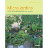 Micro-jardins. Patios, cours, terrasses, balcons. - Jane McMorland Hunter