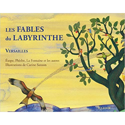 Les fables du labyrinthe: Esope, Phèdre, La Fontaine et les autres - Jean de la Fontaine