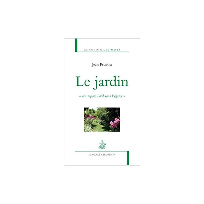 Le Jardin - Jean Pruvost