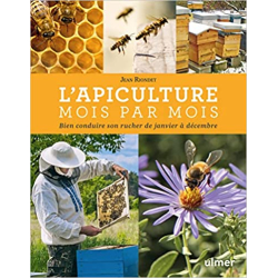 L'apiculture mois par mois Nouvelle édition - Jean Riondet