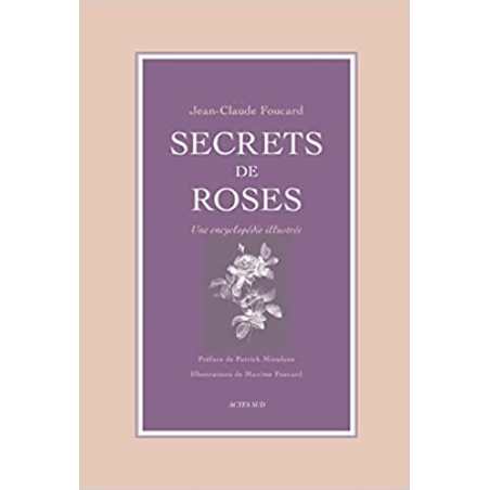 Secrets de roses - Jean-claude Foucard