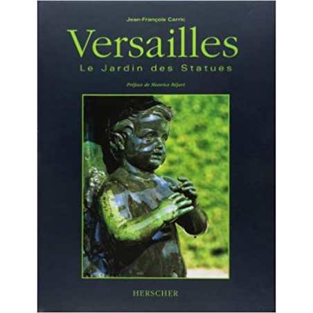 Versailles: Le jardin des statues - Jean-François Carric