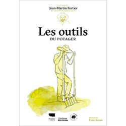Les Outils du potager. Les guides du jardinier-maraîcher: Les guides du jardinier-maraîcher - Jean-Martin Fortier
