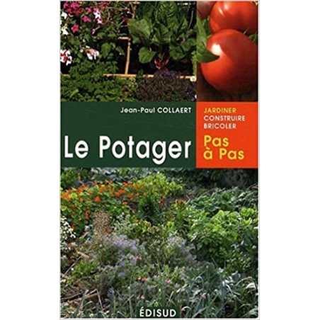 Le potager pas à pas - Jean-Paul Collaert