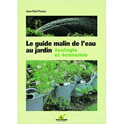 Le guide malin de l'eau au jardin - Jean-Paul Thorez