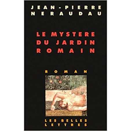 Le Mystère du jardin romain - Jean-Pierre Néraudau