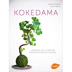 Kokedama. L'essence de la nature - Jérémie Seguda