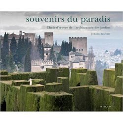 Souvenirs du paradis: Chefs-d'oeuvre de l'architecture des jardins - Johann Kräftner