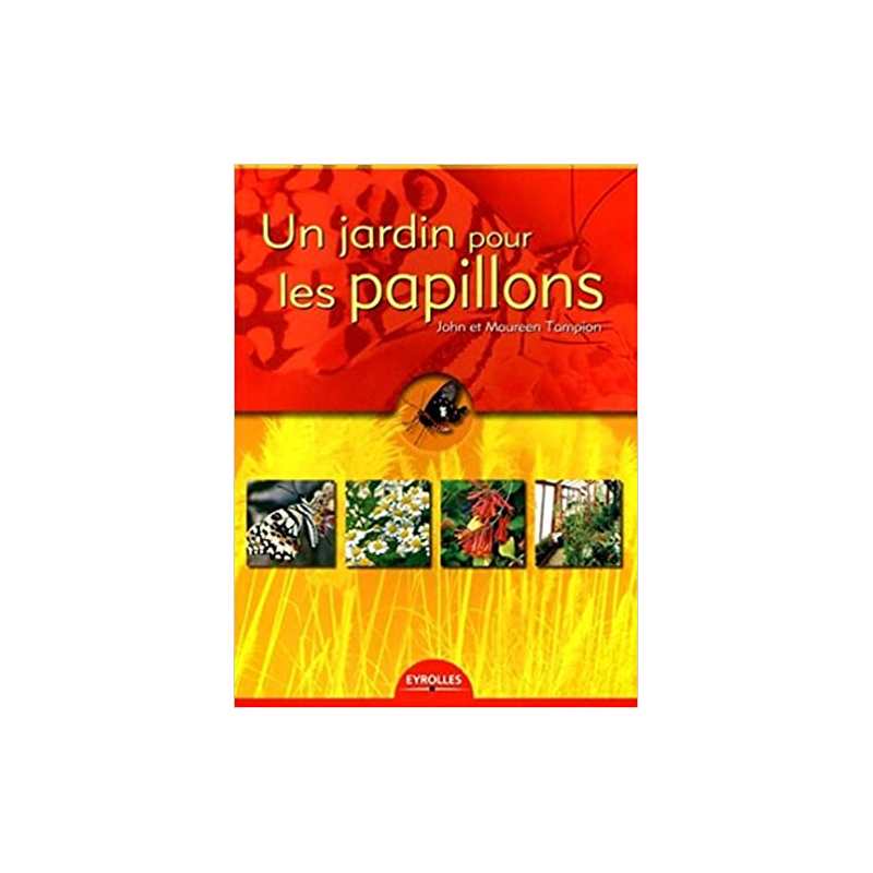 Un jardin pour les papillons - John Tampion