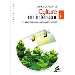 Culture en intérieur - Mini Edition - Jorge Cervantes