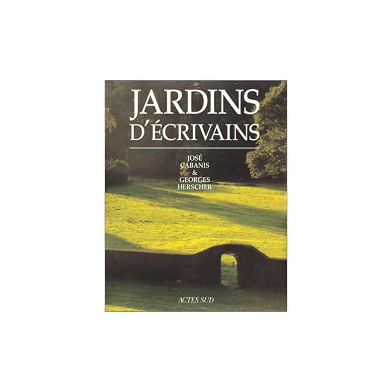 Jardins d'écrivains - José Cabanis