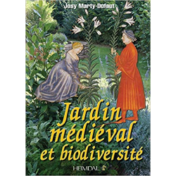 Jardin médiéval et biodiversité - Josy Marty-Dufaut