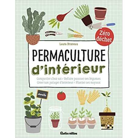 Permaculture d'intérieur - Laura Bruneau