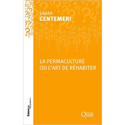 La permaculture ou l'art de réhabiter - Laure Centemeri