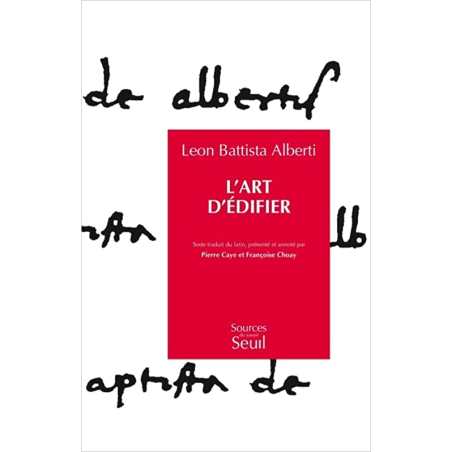 L'Art d'édifier - Leon-Battista Alberti