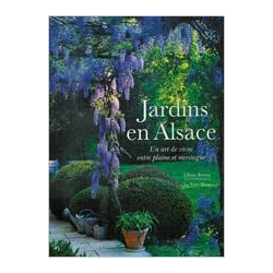 Jardins d'Alsace - Liliane Borens