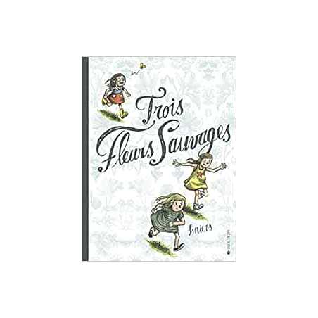 Trois fleurs sauvages - Liniers