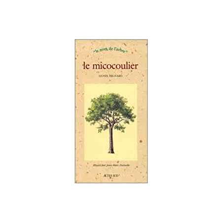 Le Micocoulier - Lionel Hignard