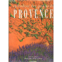 Splendeur des jardins de Provence - Louisa Jones
