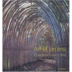 Art et jardins : Chaumont-sur-Loire - Louisa Jones