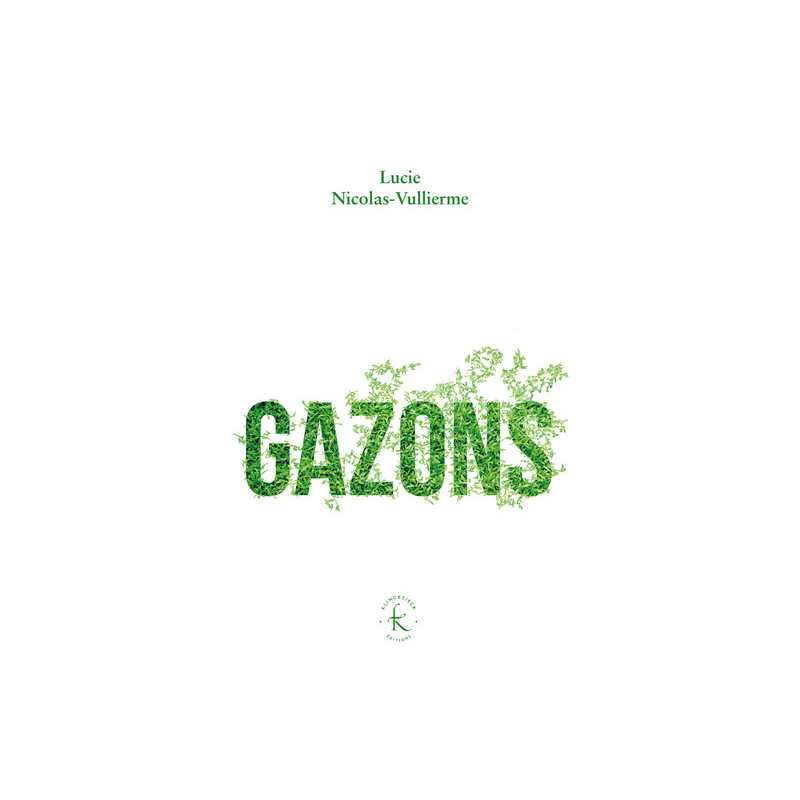 Gazons - Lucie Nicolas-Vullierme