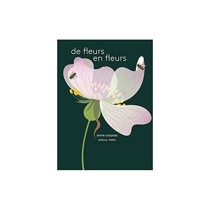 De fleurs en fleurs - Anne Crausaz