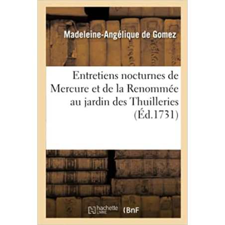 Entretiens nocturnes de Mercure et de la Renommée au jardin des Thuilleries - Madeleine-Angélique de Gomez