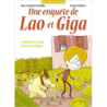 Une enquête de Lao et Giga - L'affaire du chat dans le potager - Marc Cantin