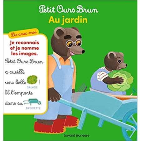 Lis avec moi Petit Ours Brun - Au jardin ! - Marie Aubinais