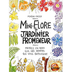 Mini-Flore du jardinier promeneur - Marie Cressy