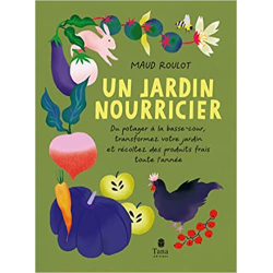 Un Jardin nourricier - Maud Roulot