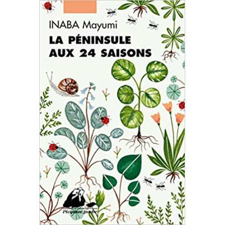 La Péninsule aux 24 saisons - Mayumi Inaba