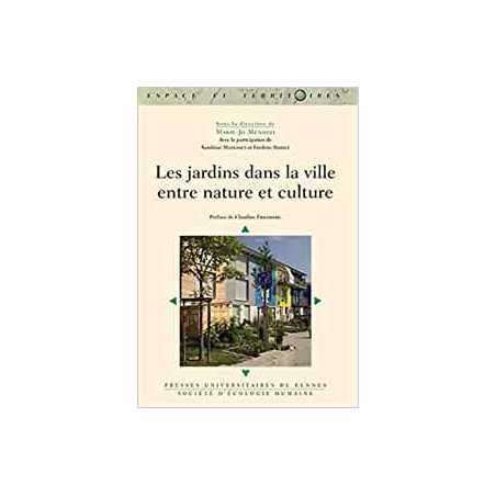 Jardins dans la ville entre nature et culture - Menozzi