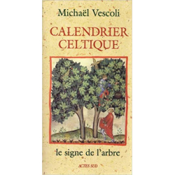 Calendrier celtique, Le signe de l'arbre - Michaël Vescoli