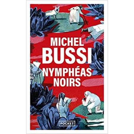 Nymphéas noirs - Michel Bussi