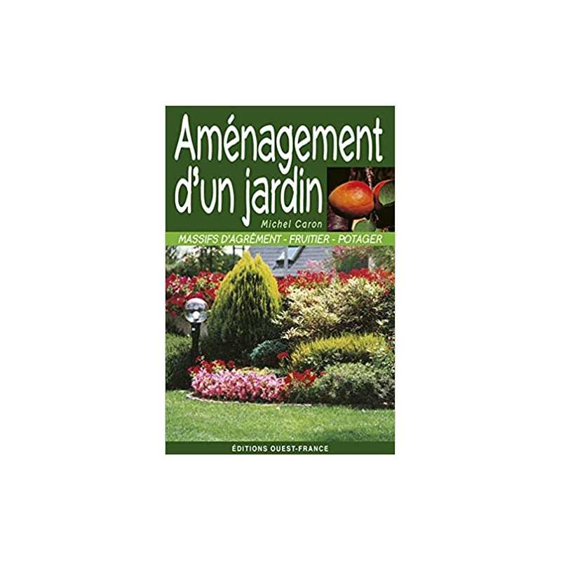 Aménagement d'un jardin - Michel Caron