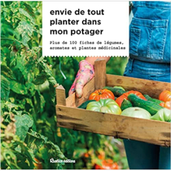 Envie de tout planter dans mon potager - Michel Caron