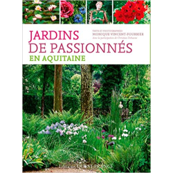 Jardins de passionnés en Aquitaine - Monique Vincent-Fourrier
