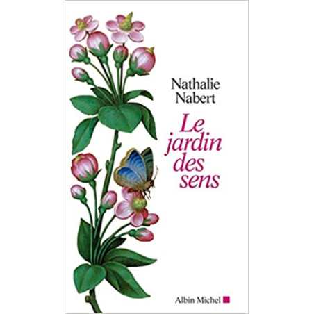 Le Jardin des sens - Nathalie Nabert