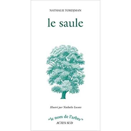 Le saule - Nathalie Tordjman