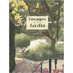 Voyages dans mon Jardin - Nicolas Jolivot