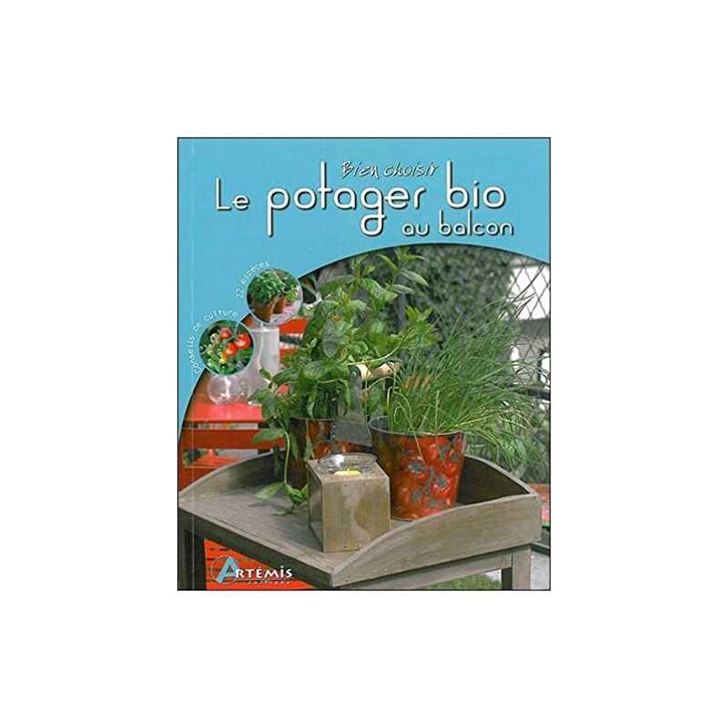 Le potager bio au balcon - Odile Koenig