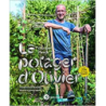 Le potager d'Olivier: Nourrir sa famille, nourrir son esprit - Olivier Puech