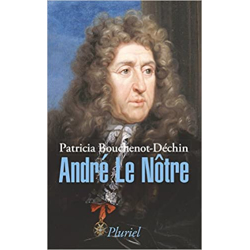 André Le Nôtre - Patricia Bouchenot-Déchin