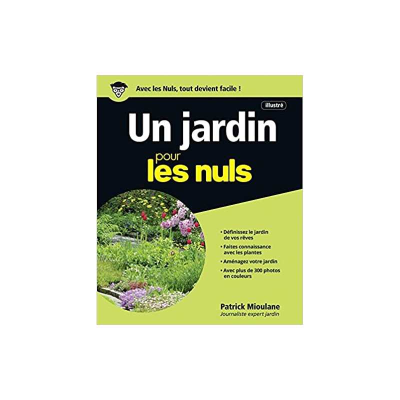 Un Jardin pour les Nuls, grand format, 2e édition - Patrick Mioulane