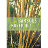 Bambous rustiques - Paul Whittaker