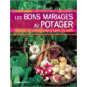 Les bons mariages au potager - Philippe Asseray