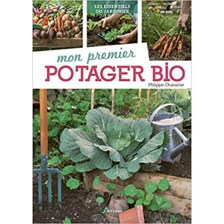 Mon premier potager bio - Philippe Chavanne