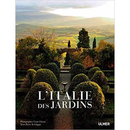 L'Italie des jardins - Pierre de Fillipis