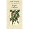 Le livre des arbres, arbustes et arbrisseaux - Pierre Lieutaghi